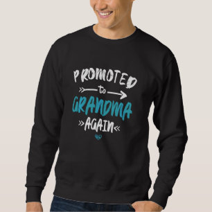 Grandma Again Pregnancy New Baby Announcement Prom Sweatshirt