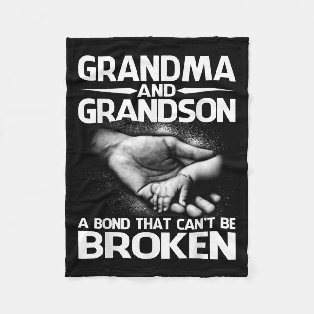 Grandma And Grandson A Bond That Can't Be Broken  Fleece Blanket (Front)