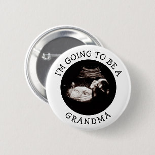 Grandma Announcement   Baby Shower Ultrasound Pic 2 Inch Round Button