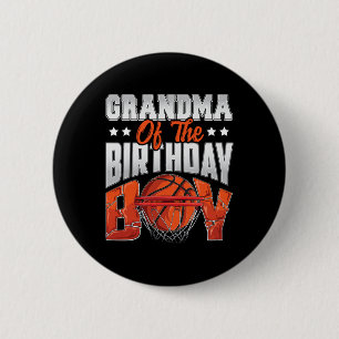 Grandma basketball birthday Boy Family Baller b-da 2 Inch Round Button