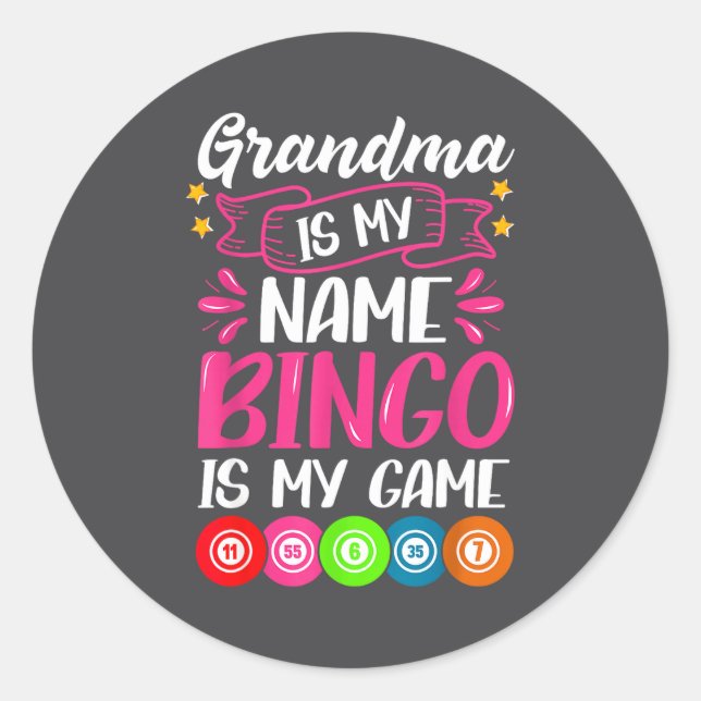 Grandma Bingo Player Funny Bingo Quote Design  Classic Round Sticker (Front)