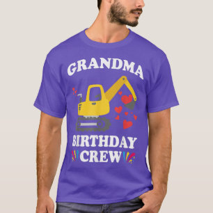 Grandma Birthday Crew Construction Truck Excavator T-Shirt