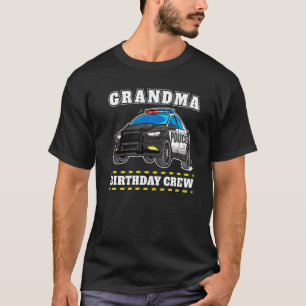 Grandma Birthday Crew Police Car Policeman Officer T-Shirt