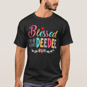Grandma Blessed to be called Deedee Colourful art T-Shirt