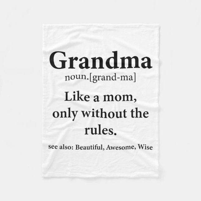 Grandma Definition Like Mom Without Rules Funny Gr Fleece Blanket (Front)