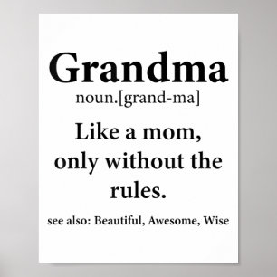 Grandma Definition Like Mom Without Rules Funny Gr Poster