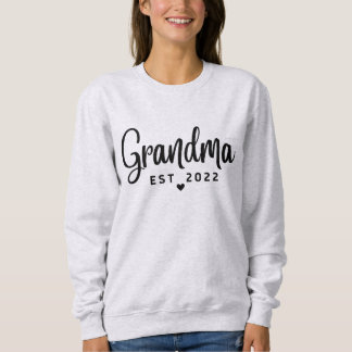 Grandma EST 2022 Sweatshirt