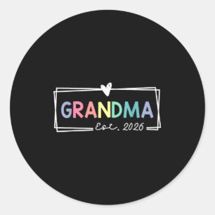 Grandma Est 2026 Promoted To Grandma 2026 For Gran Classic Round Sticker