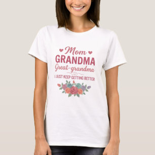 Grandma for Women Mom Grandma Great Grandma T-Shirt