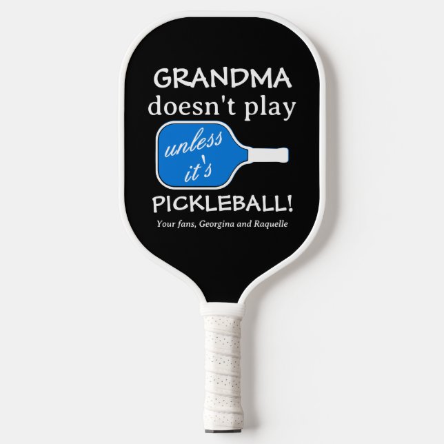 Grandma Funny Pickleball Humour Cute Fun Typograph Pickleball Paddle (Front)