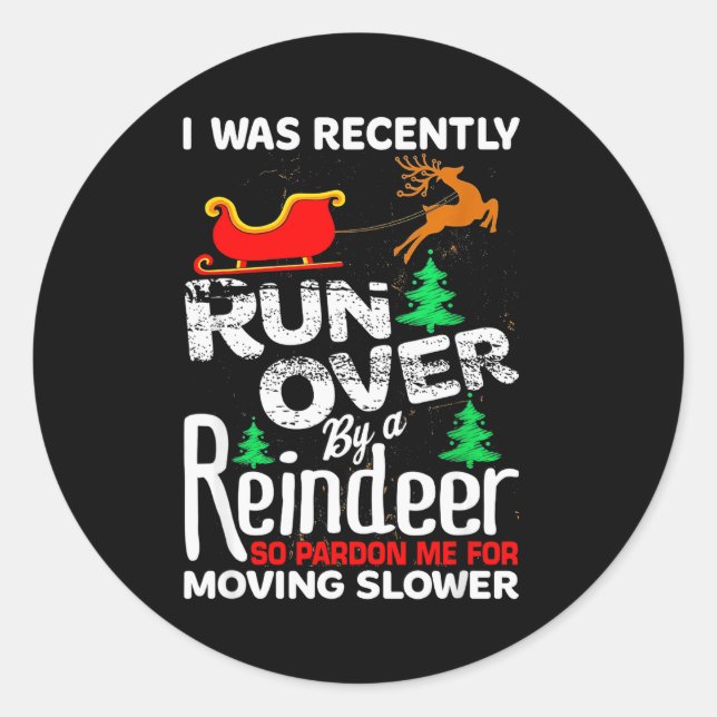 Grandma Got Run Over By A Reindeer Christmas So Pa Classic Round Sticker (Front)