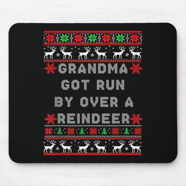 Grandma Got Run Over By A Reindeer Ugly Costume Fu Mouse Pad (Front)