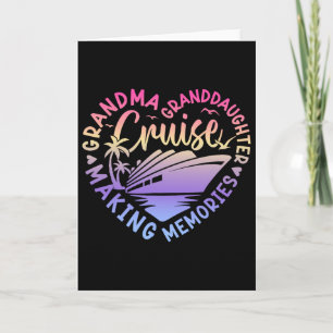 Grandma Granddaughter Memories For Cruise Vacation Card