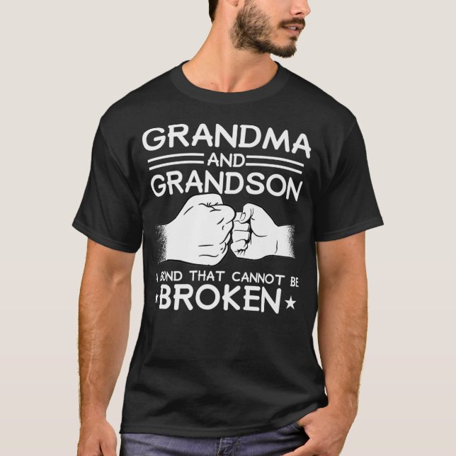 GRANDMA  GRANDSON BOND CANT BE BROKEN Fist Bump T-Shirt (Front)