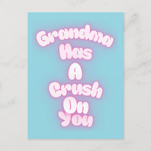 Grandma has a crush on you invitation postcard
