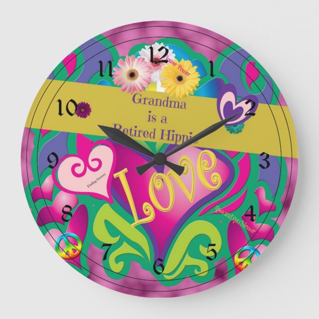 Grandma is a retired hippie large clock (Front)