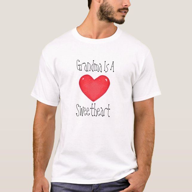 Grandma is a Sweetheart T-Shirt (Front)