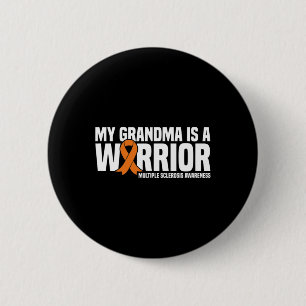 Grandma Is A Warrior Ms Multiple Sclerosis Awarene 2 Inch Round Button