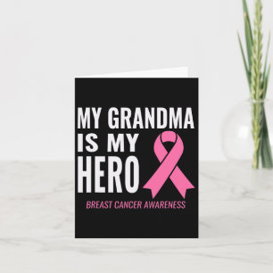 Grandma Is My Hero - Breast Cancer Support  Card
