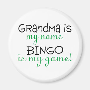 Grandma Is My Name Bingo Is My Game Magnet