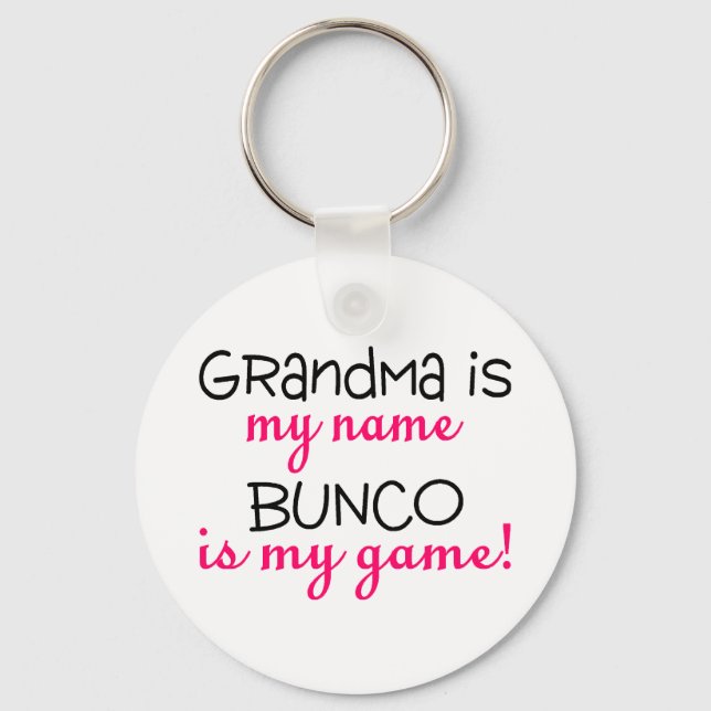 Grandma Is My Name Bunco Is My Game Keychain (Front)