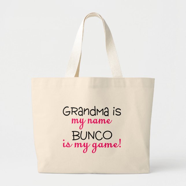 Grandma Is My Name Bunco Is My Game Large Tote Bag (Front)