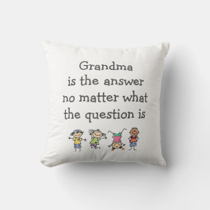 Grandma is the Answer Fun Kids Quote Throw Pillow