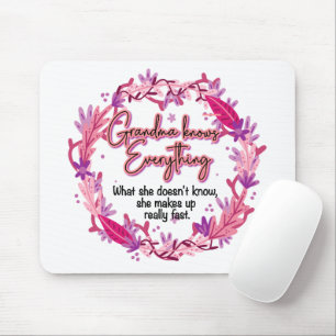 Grandma Knows Everything Mouse Pad