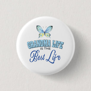 Grandma Life Best Life 1 Inch Round Button