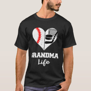 Grandma Life He Baseball Hockey Grandma T-Shirt