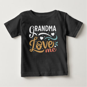 Grandma loves me baby T-Shirt