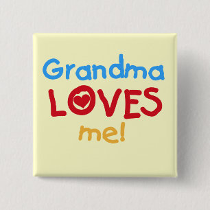 Grandma Loves Me T-shirts and Gifts 2 Inch Square Button