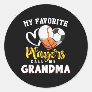 Grandma My Favourite Bysebyll Soccer Bysketbyll Pl Classic Round Sticker