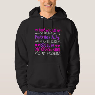 Grandma My Grand Are My Favorite  Hoodie