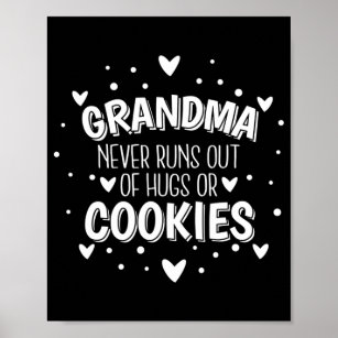 Grandma Never Runs Out of Hugs or Cookies  Poster