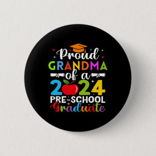 Grandma Of 2024 Pre-school Graduate Graduation Pre 2 Inch Round Button