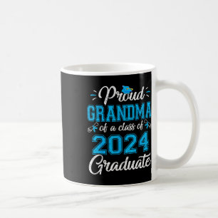 Grandma Of A Cl Of 2024 Graduate Senior 24 Coffee Mug