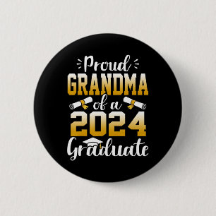 Grandma Of A Cl Of 2024 Graduate Senior Graduation 2 Inch Round Button
