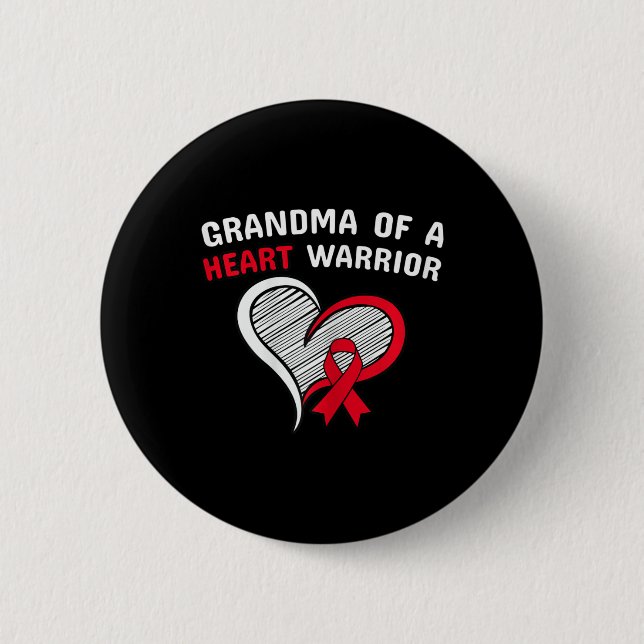 Grandma Of A Heart Warrior Chd Disease Awareness C 2 Inch Round Button (Front)