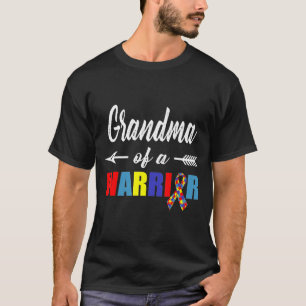 Grandma Of A Warrior Autistic Grandma Awareness T-Shirt