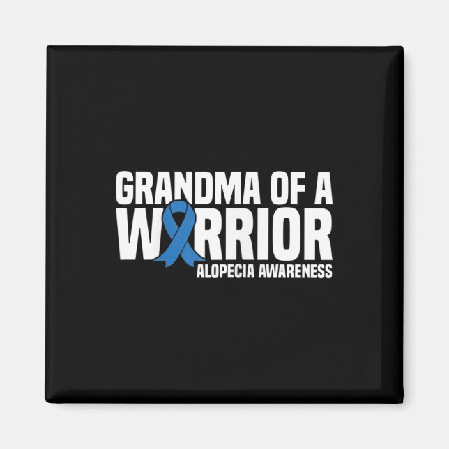 Grandma of a Warrior Blue Ribbon Alopecia Awarenes Magnet (Front)