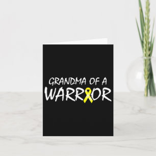 Grandma Of A Warrior Childhood Cancer Awareness Ri Card