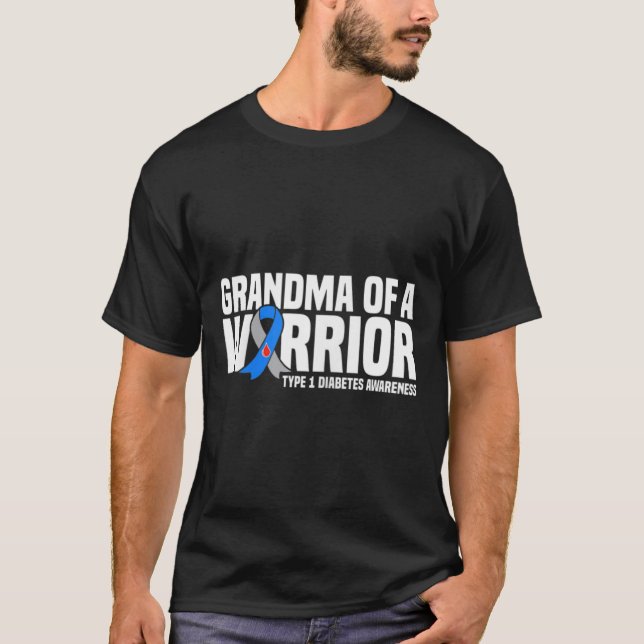 Grandma Of A Warrior Type 1 Diabetes Awareness  T-Shirt (Front)