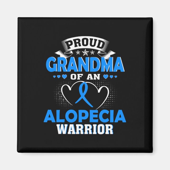 Grandma Of An Alopecia Warrior  Magnet (Front)
