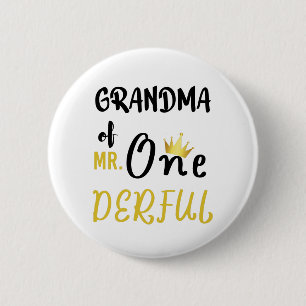 Grandma of MR Onederful Wonderful Funny 1st Bday 2 Inch Round Button