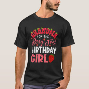 Grandma Of The Berry First Birthday Girl T-Shirt