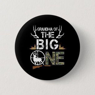 Grandma Of The Big One Birthday Boy Deer Hunter Ca 2 Inch Round Button