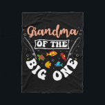 Grandma Of The Big One Fishing Birthday Party Bday Fleece Blanket<br><div class="desc">Grandma Of The Big One Fishing Birthday Party Bday</div>