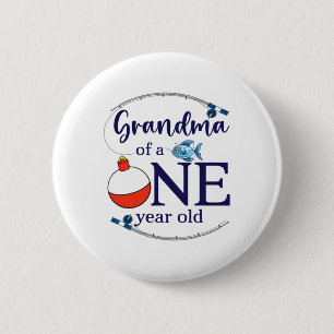 Grandma Of The Big One Fishing Boy First Birthday 2 Inch Round Button
