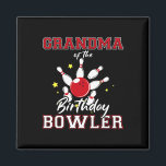Grandma Of The Birthday Bowler Bday Bowling Celebr Magnet<br><div class="desc">Grandma Of The Birthday Bowler Bday Bowling Celebration 1</div>